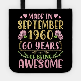 Made In September 1960 Happy Birthday 60 Years Of Being Awesome To Me You Nana Mom Daughter Tote