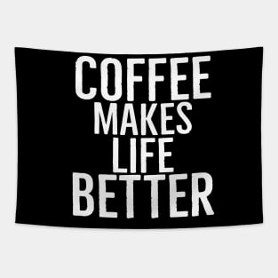 Coffee Makes Life Better Tapestry