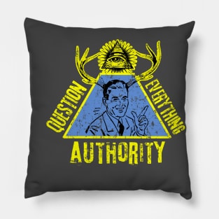 Question Everything Question Authority Pillow