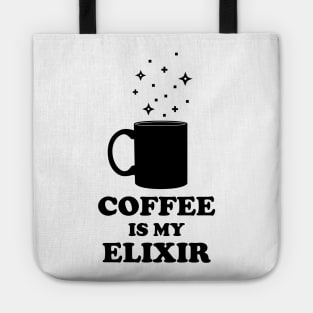 Coffee Is My Elixir Tote