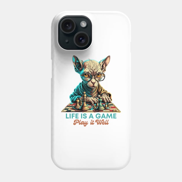 Feline Wisdom: Life is a Game, Play it Well, Sphynx Cat Chess Graphic, Intelligent Design, brains, IQ, Funny Saying, Quirky Design Phone Case by Coffee Conceptions