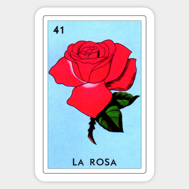 Loteria Mexicana Art - Loteria Mexicana Design - La Rosa Gift - Regalo La  Rosa - La Rosa - Sticker | TeePublic