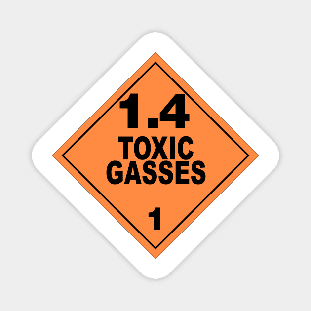 WARNING! TOXIC GASSES! Magnet by AHT Media