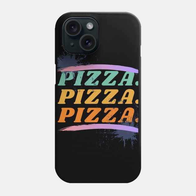 Pizza Pizza Pizza Phone Case by trendybestgift