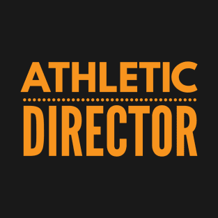 Athletic Director T-Shirt