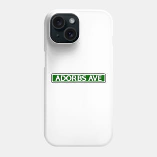 Adorbs Ave Street Sign Phone Case