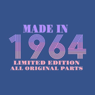 Made In 1964 Limited Edition All Original Parts T-Shirt