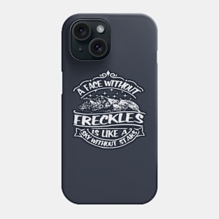 A Face Without Freckles Phone Case