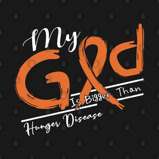 Hunger Disease Awareness My God Is Stronger - In This Family No One Fights Alone by BoongMie