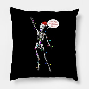 You’re doing great this year skeleton Pillow