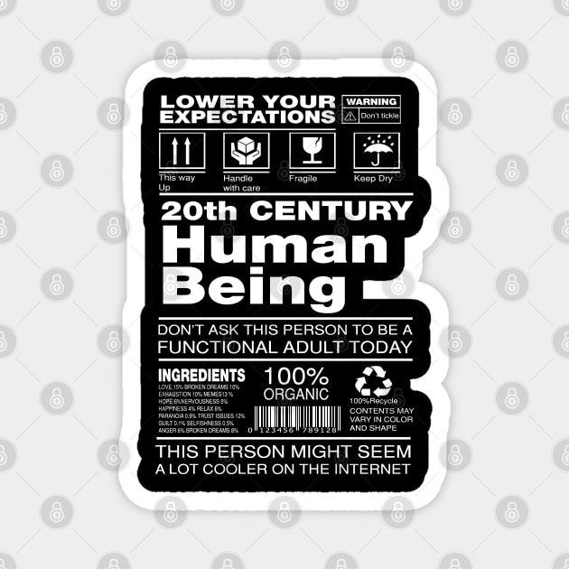 20th century human being Magnet by remerasnerds