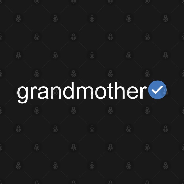 Verified Grandmother (White Text) by inotyler