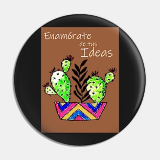 fall in love with your ideas Pin