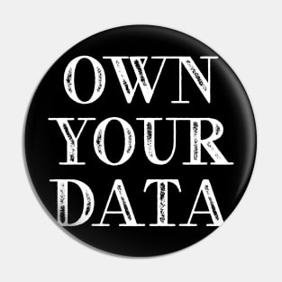 Own Your Data Pin