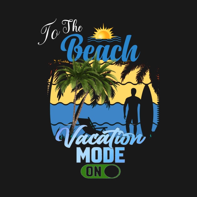 Vacation Mode On by MckinleyArt