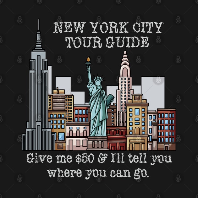 Funny New York City Tour Guide Hometown Resident by Contentarama