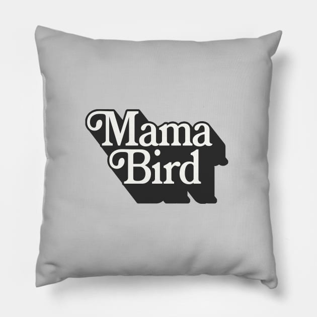 Mama Bird - New Mom Typographic Design Pillow by DankFutura