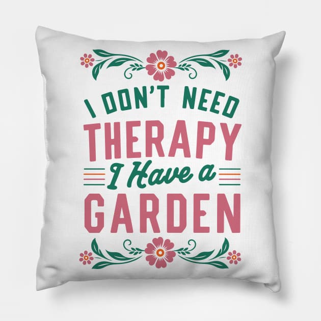 I Dont Need Therapy Pillow by CreativeSage