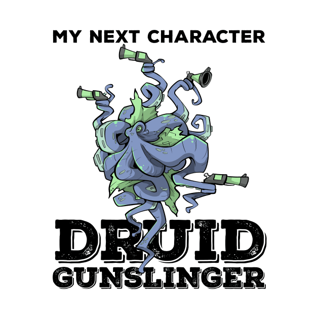 Druid Class Roleplaying Pnp Humor Meme RPG Dungeon Saying by TellingTales