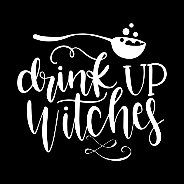 Drink up witches,Halloween Costumes for Women, Funny Halloween by CoApparel