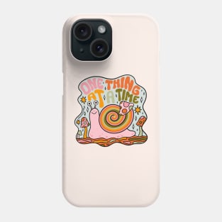 One Thing at a Time Phone Case