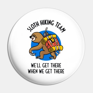 Sloth Hiking Team Funny Gift Hikers Pin