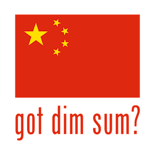 got dim sum? T-Shirt