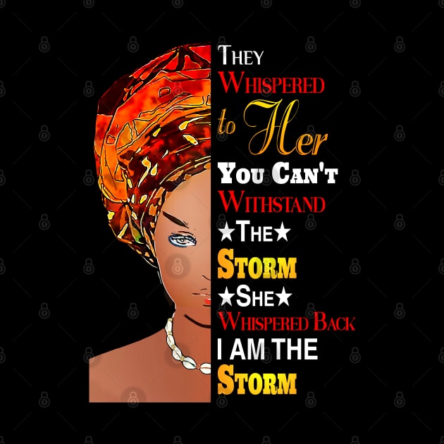 Black History Month Shirt African Woman Afro I Am The Storm by aeroloversclothing