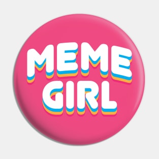 Meme Girls  Memes Jokes Pop Culture Tee Shirt Pin