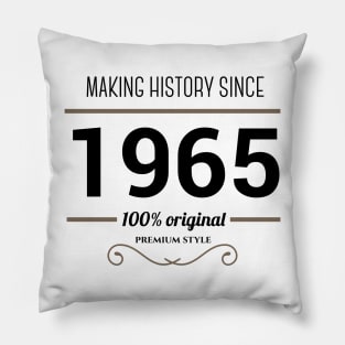 Making history since 1965 Pillow