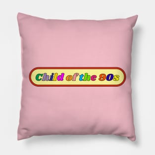 Child of the 90s Pillow