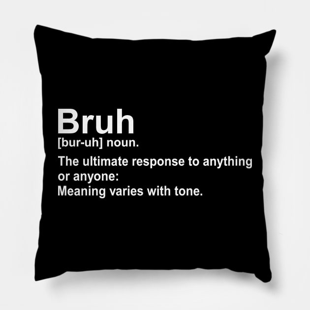 Bruh Definition Sarcastic Quotes Funny Pillow by Ashviirn