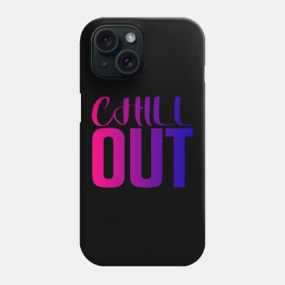 chill out Phone Case