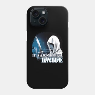 It's a Wonderful KNIFE Phone Case