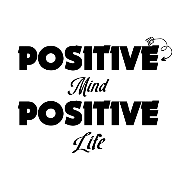 Positive mind, positive life by Officail STORE