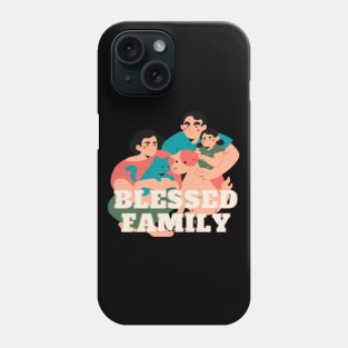 Blessed family Phone Case