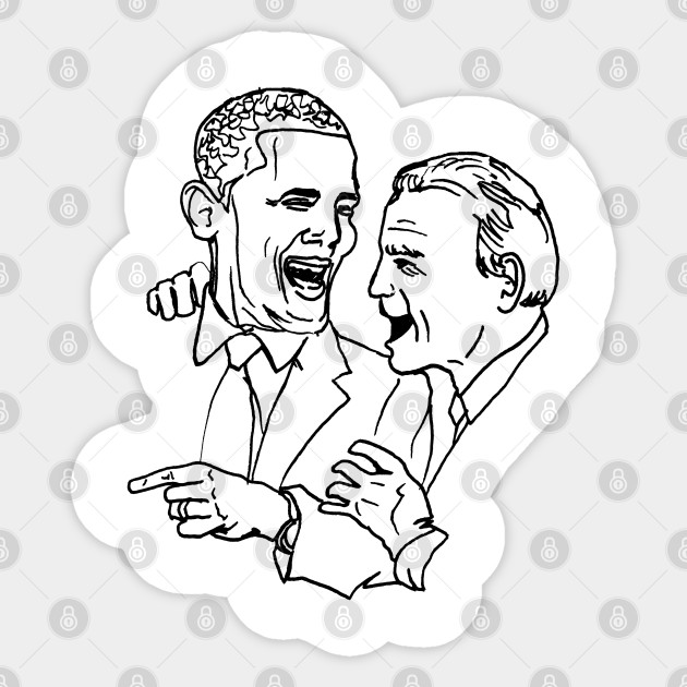 Barack Obama Joe Biden Meme President Memes Sticker Teepublic