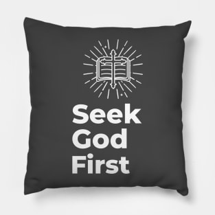 Seek God First Pillow