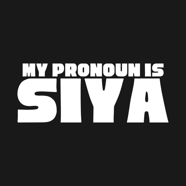 "My Pronoun Is SIYA" by gofilipinopod