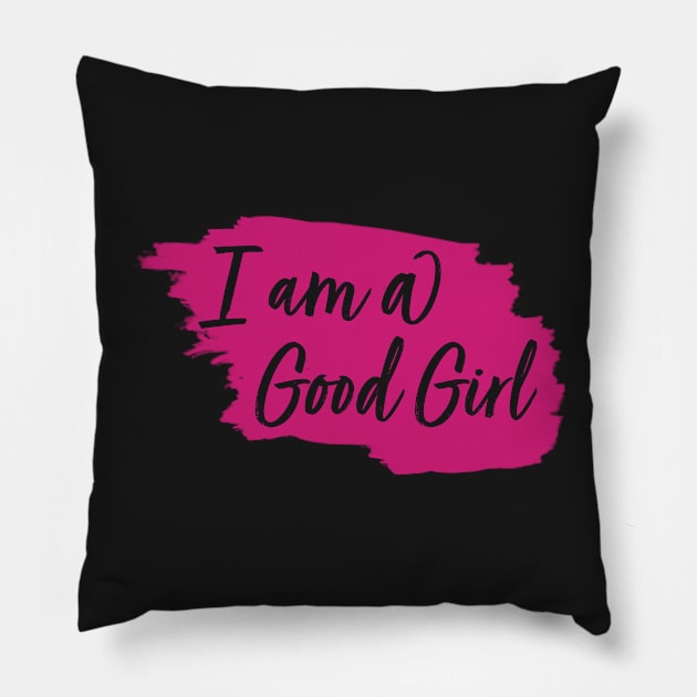 I am a Good Girl Watercolour Pillow by Emsimonsen