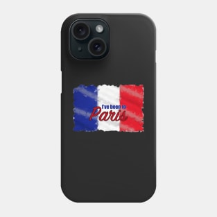 I've Been to Paris Phone Case