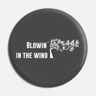 Blowin´ in the wind, white Pin