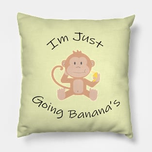 Im Just Going Banana's Pillow