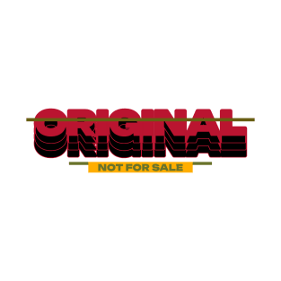 Original Not For Sale T-Shirt