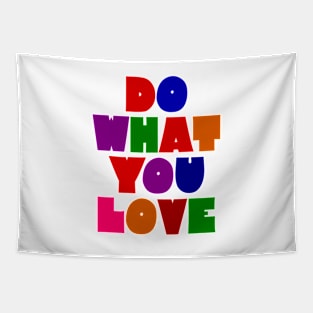 Do what you love Tapestry