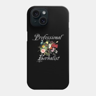 Professional Herbalist Phone Case