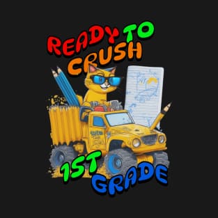 1st Grade Ready to Crush 1st Grade T-Shirt