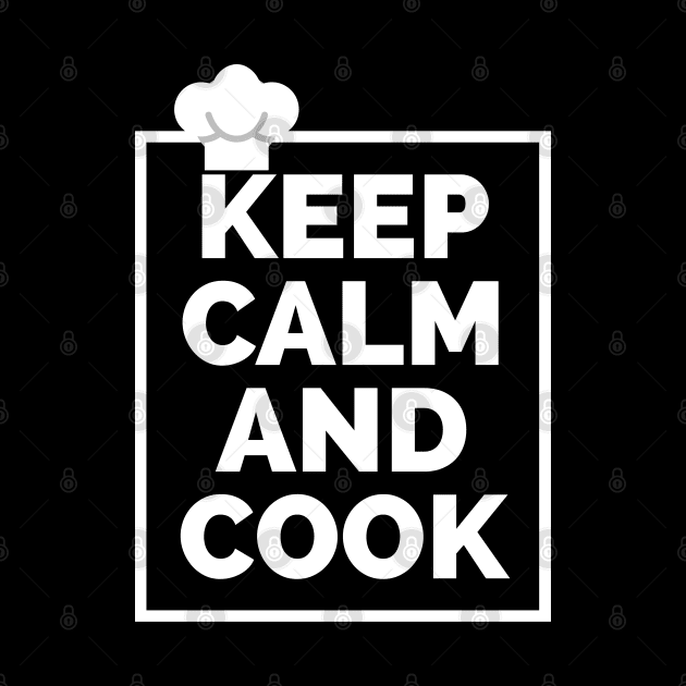 Keep calm and Cook by CookingLove