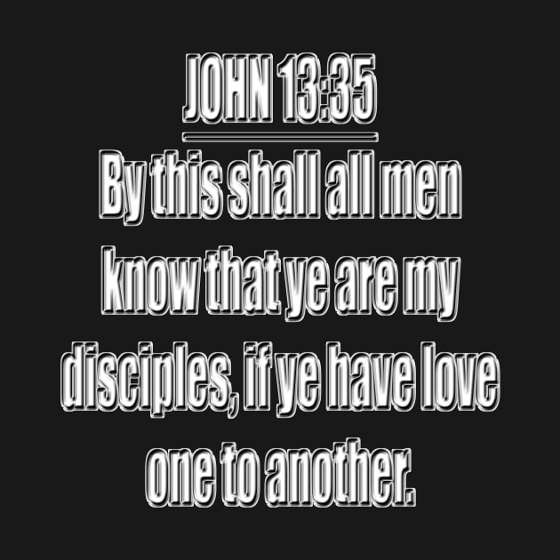 Bible Verse John 13:35 (KJV) by Holy Bible Verses