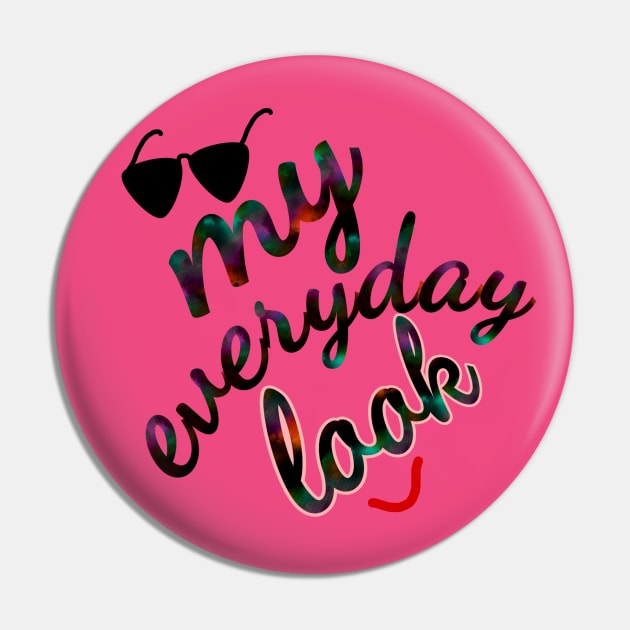 My everyday look Pin by RAK20